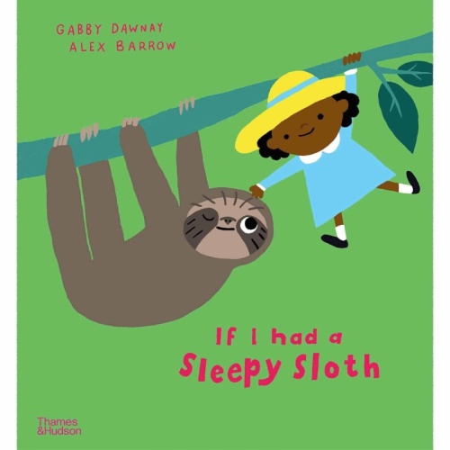 If I Had a Sleepy Sloth (Board Book)