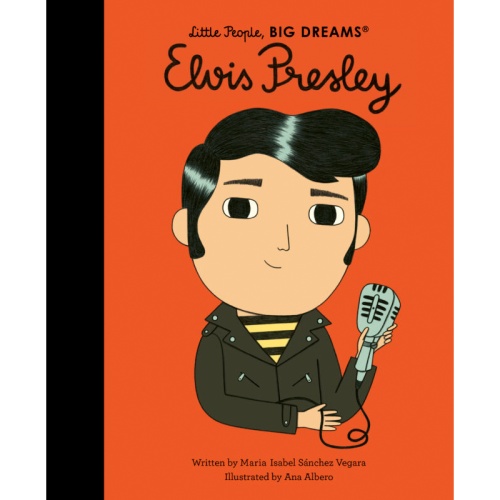 Little People, Big Dreams Elvis Presley