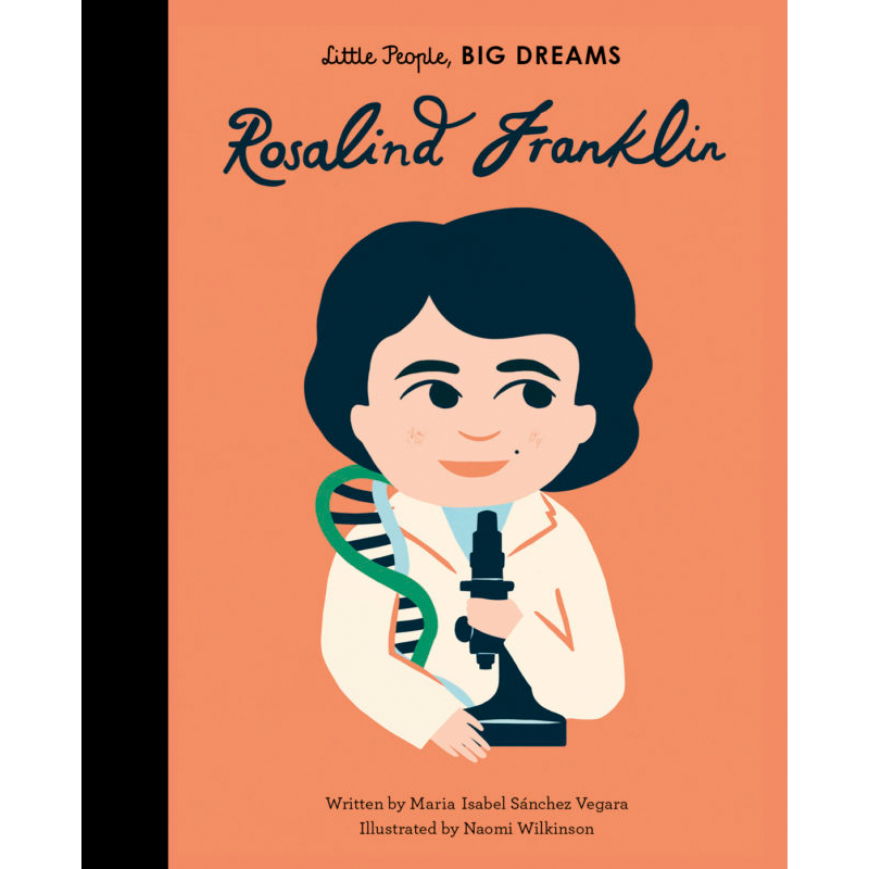 Little People, Big Dreams Rosalind Franklin