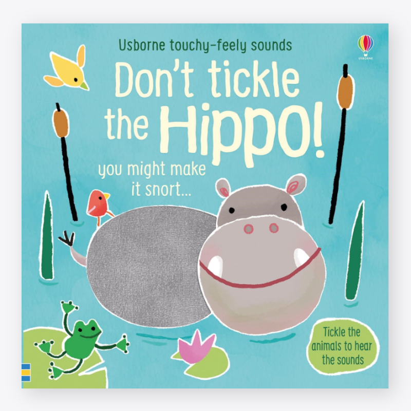 Usborne Noisy Book - Don't Tickle the Hippo!