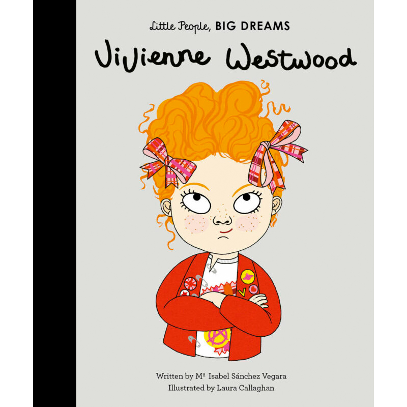 Little People, Big Dreams Vivienne Westwood