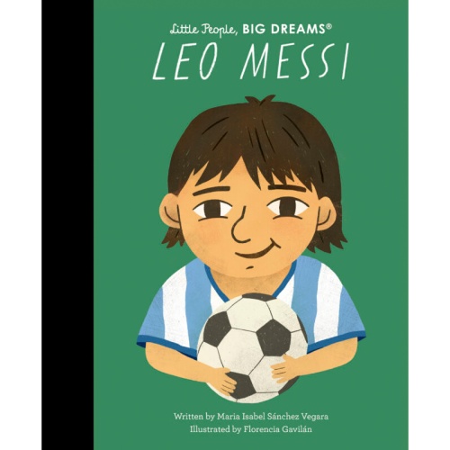 Little People, Big Dreams Leo Messi