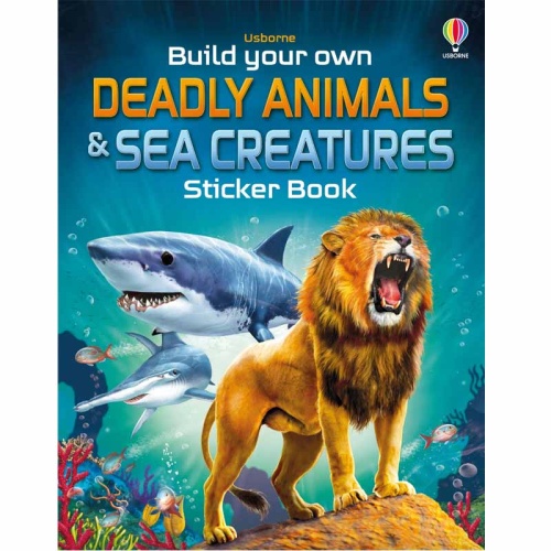 Usborne Build Your Own Deadly Animals & Sea Creatures Sticker Book