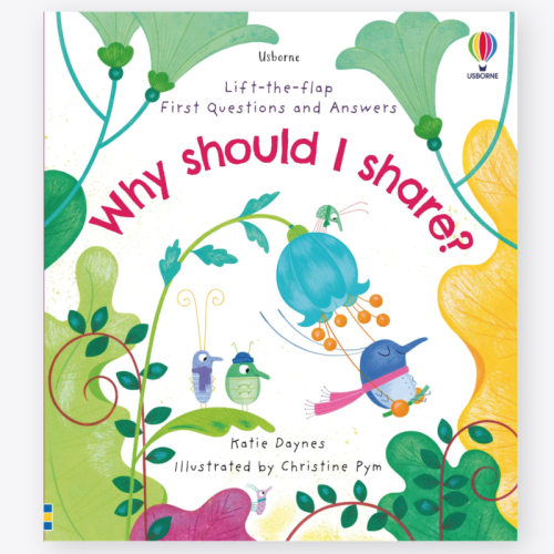 Usborne Lift-The-Flap First Questions and Answers Why Should I Share?