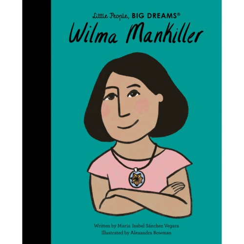 Little People, Big Dreams Wilma Mankiller